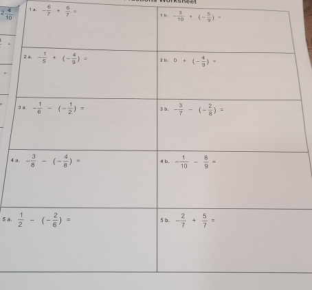 2 4/10  1 a. - 6/7 + 6/7 =
b,
4
+
4 
5 a.