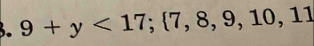 9+y<17</tex>;  7,8,9,10,11