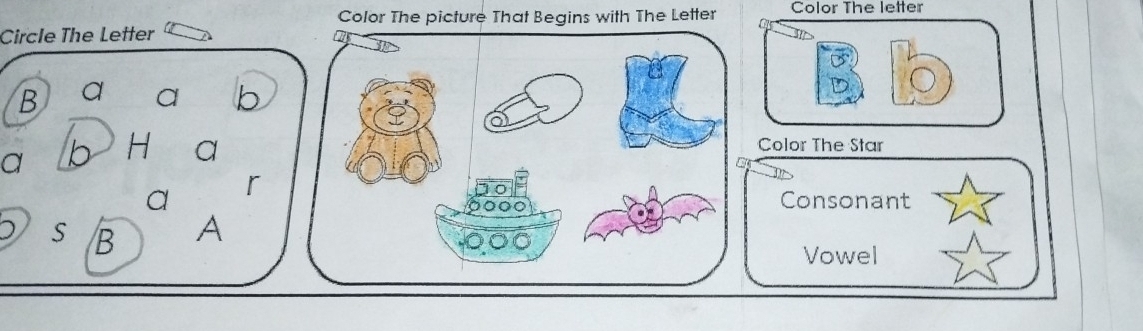 Color The picture That Begins with The Letter Color The letter 
Circle The Letter 
T 
B a a b 
a b H a 
Color The Star 
a r 
Consonant 
S B A 
Vowel