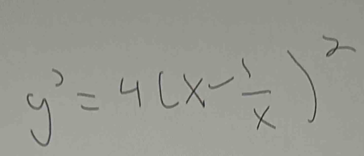 y'=4(x- 1/x )^2