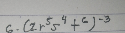 (2r^55^4+^6)^-3