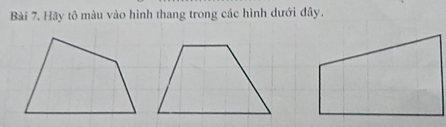 Hãy tô màu vào hình thang trong các hình dưới đây.