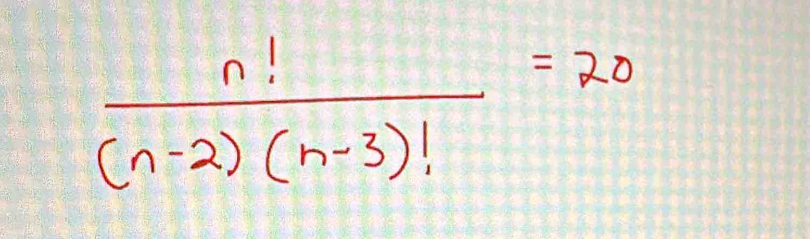  n!/(n-2)(n-3)! =20