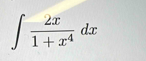 ∈t  2x/1+x^4 dx