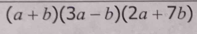 (a+b)(3a-b)(2a+7b)