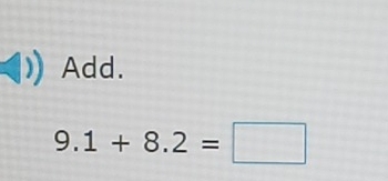 Add.
9.1+8.2=□