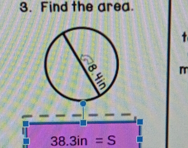 Find the area.
m
38.3in=S