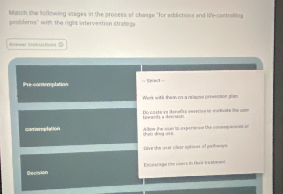 Solved: Match the following stages in the process of change 