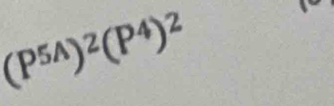 (P^(5A))^2(P^4)^2