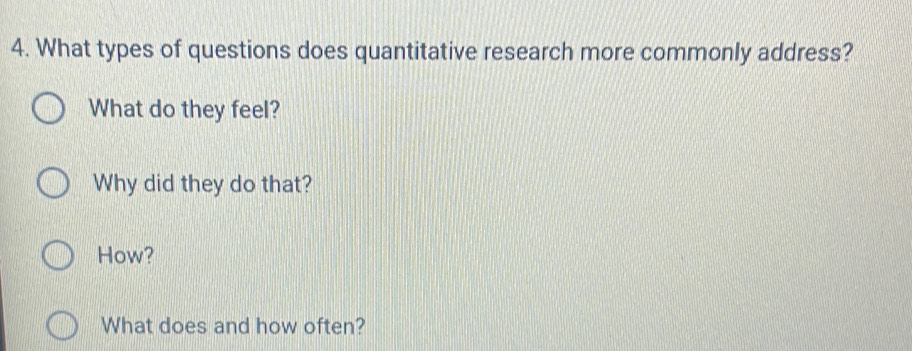 Solved: What types of questions does quantitative research more ...