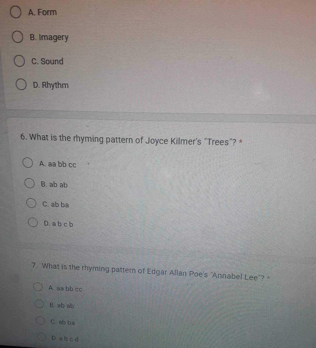 Solved: A. Form B. Imagery C. Sound D. Rhythm 6. What is the rhyming ...