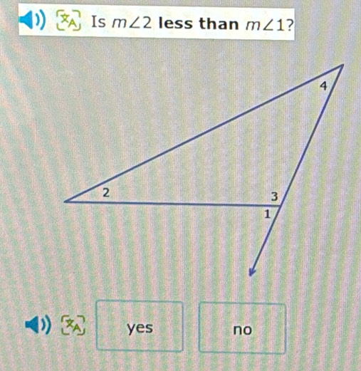 Is m∠ 2 less than m∠ 1 7
yes no