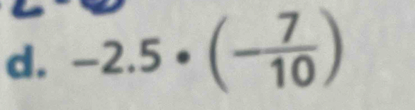 -2.5· (- 7/10 )