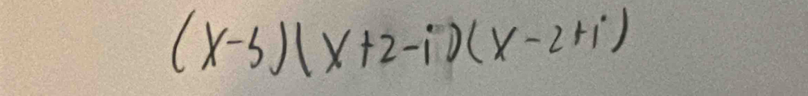 (x-3)(x+2-i)(x-2+i)