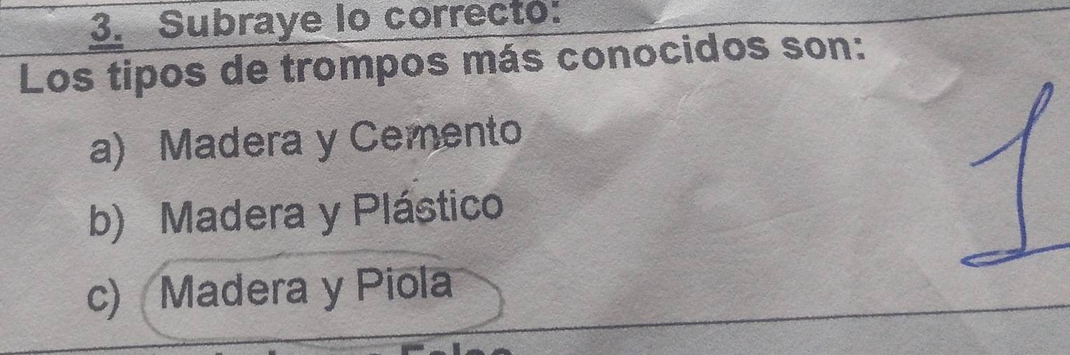 Resuelto:Subraye lo correcto: Los tipos de trompos más conocidos son: a ...