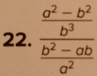 frac  (a^2-b^2)/b^3  (b^2-ab)/a^2 