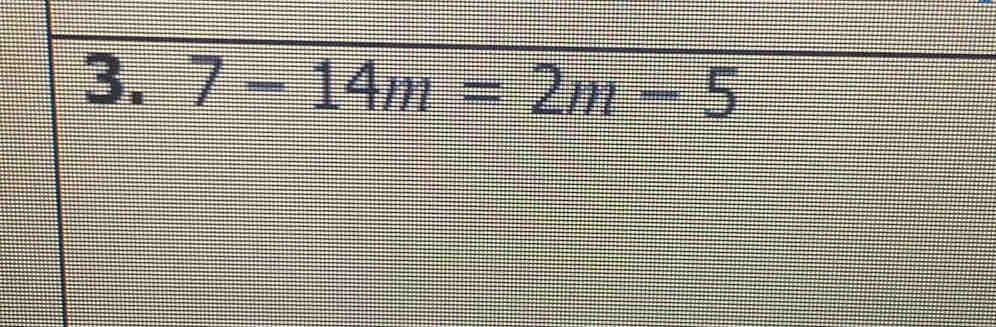 7-14m=2m-5