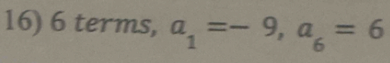 terms, a_1=-9, a_6=6