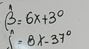 beta =6x+30
∈t^n=8x-37°