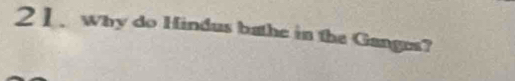 why do Hindus bathe in the Ganges?
