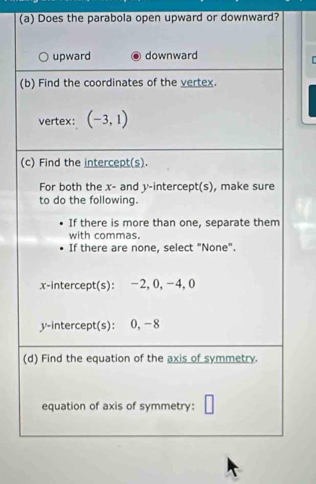 Does the parabola open upward or downward?
  
(
(