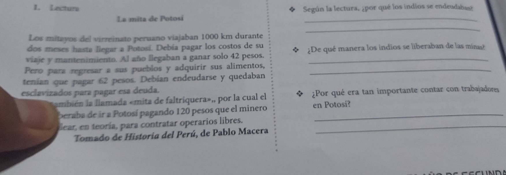 Resuelto:Lectura * Según la lectura, ¿por qué los indios se endeudaban ...