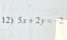 5x+2y=-2