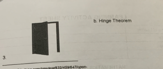 b. Hinge Theorem
_
3.
v iew/832/459/647/open-