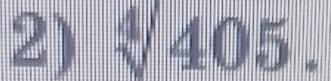 sqrt[4](405).