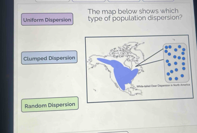 Solved: The map below shows which Uniform Dispersion type of population ...