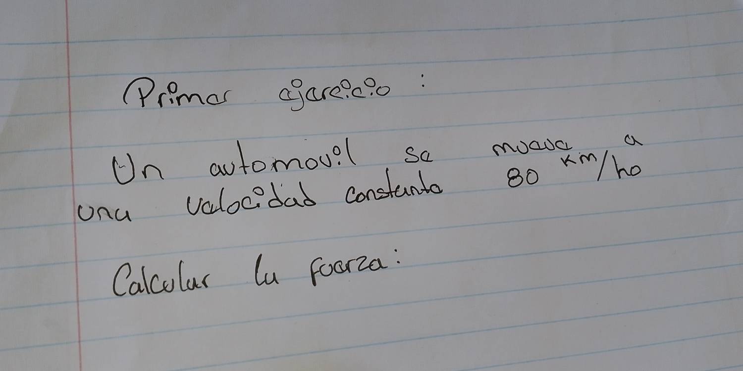 Promar agare? c?0: 
Calcular la foorza :