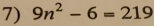 9n^2-6=219