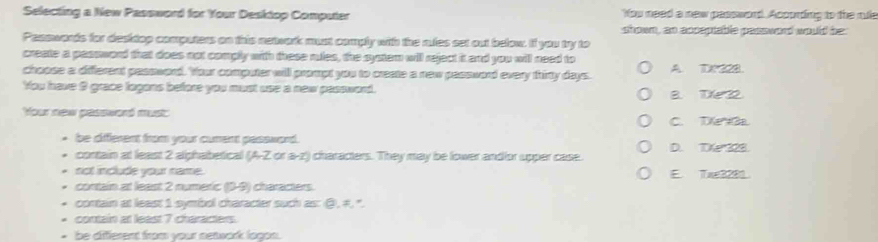 Solved: Selecting a New Password for Your Desktop Computer You need a ...