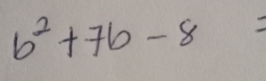 b^2+7b-8