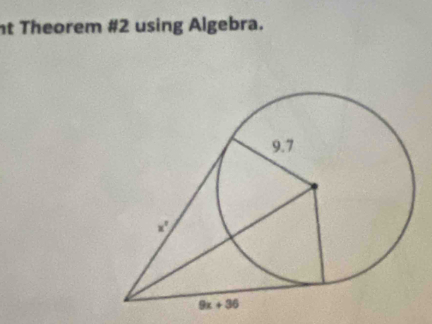 nt Theorem #2 using Algebra.