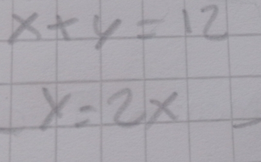 x+y=12
y=2x