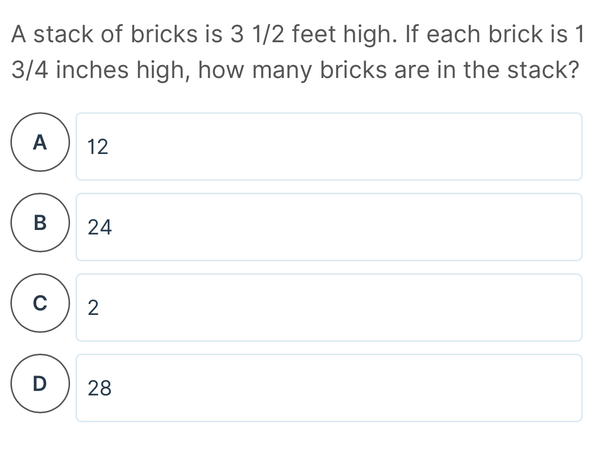 Solved: A stack of bricks is 3 1/2 feet high. If each brick is 1 3/4 ...