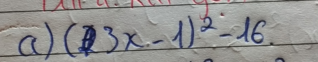 (
3x-1)^2-16