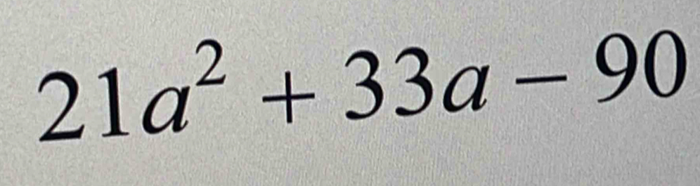 21a^2+33a-90