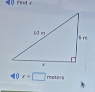 Find x
D x=□ m eters