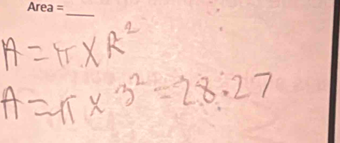 A=π * R^2
A=π * 3^2=28.27