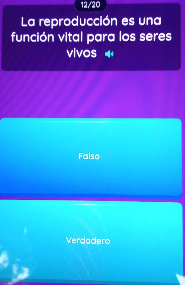 12/20
La reproducción es una
función vital para los seres
vivos
Falso
Verdadero