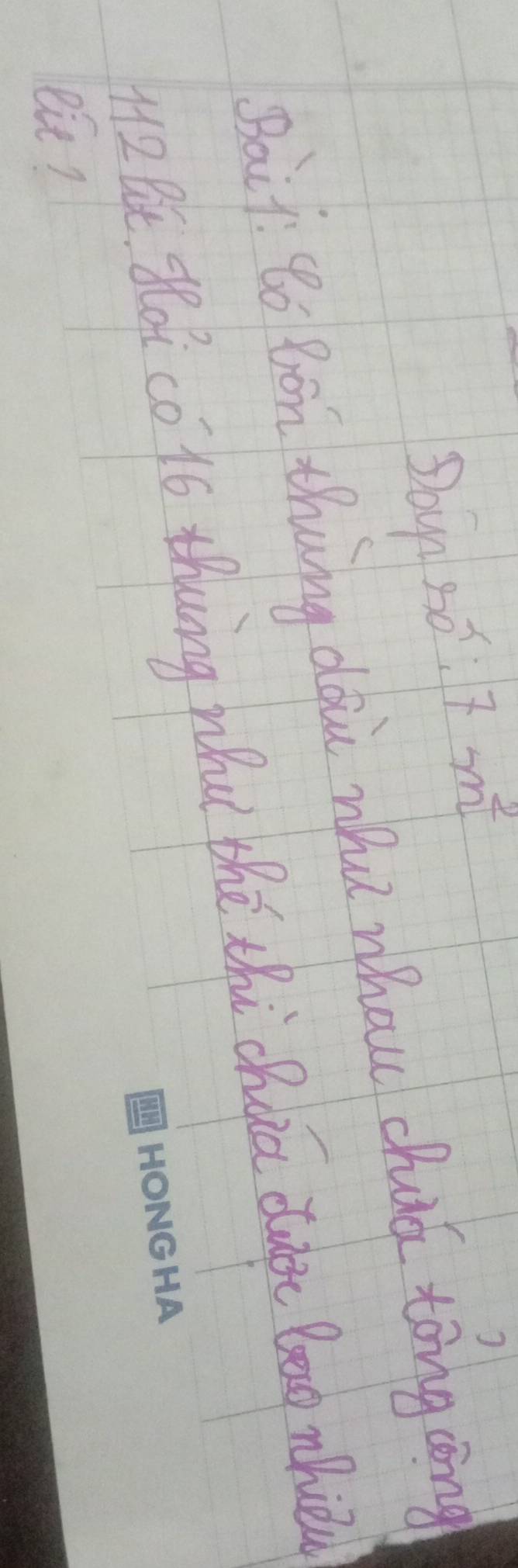 Doun 5ói 1 7m^2
Baif Bo Bon theing doi whu whou chid tong cong
12 BE, 8oicó 1ó ung Whu thē thi chuā dugt beo mh 
eit?