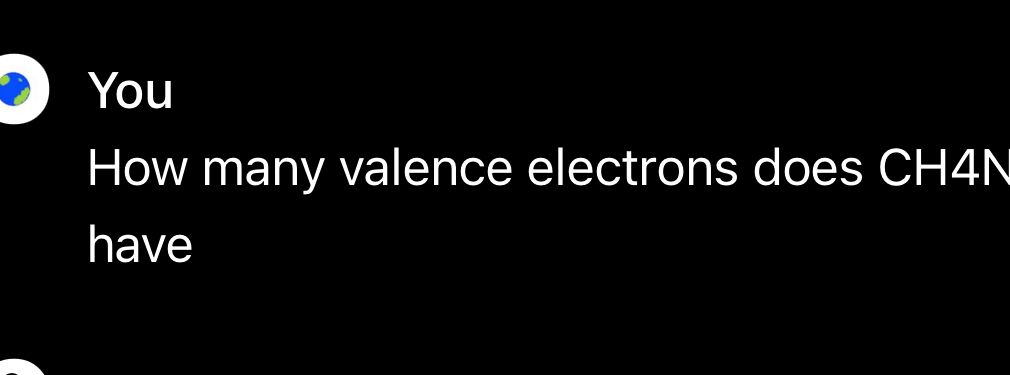 Solved: You How many valence electrons does CH4N have [Chemistry]