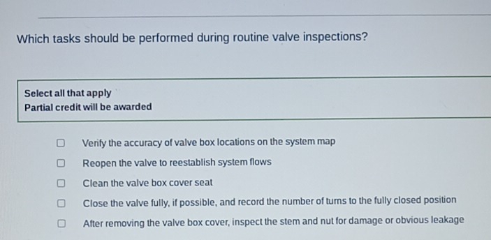 Solved: Which tasks should be performed during routine valve ...