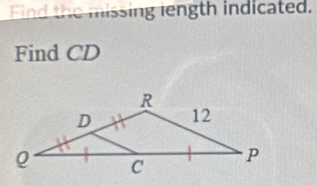 ind the missing length indicated. 
Find CD