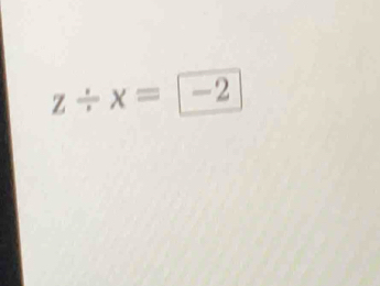 z/ x=-2