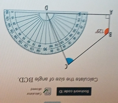 Calculator
Bookwork code: 10 allowedt
Calculate the size of angle BCD.