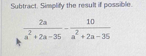 Subtract. Simplify the result if possible.