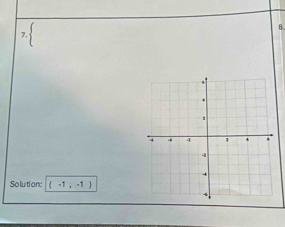 1 
8. 
7. 
Solution: (-1,-1)